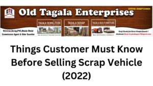 Things Customer Must Know Before Selling Scrap Vehicle (2022)