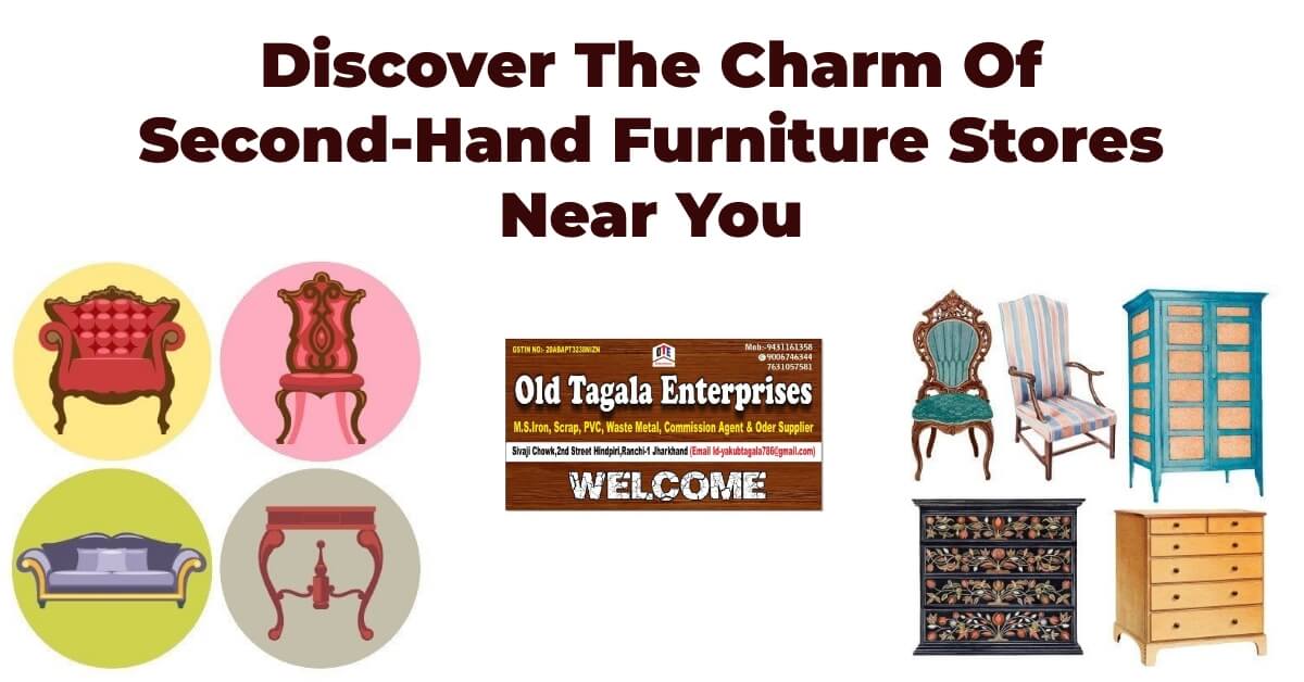 Discover the Charm of Second-Hand Furniture Stores Near You