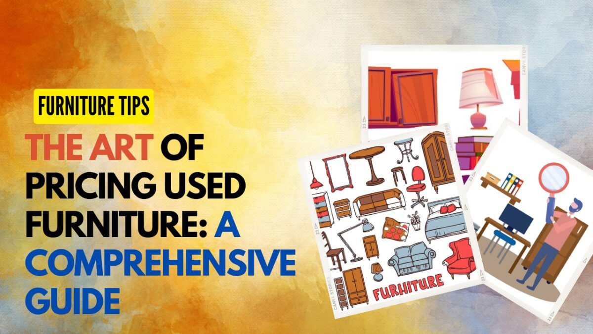 The Art of Pricing Used Furniture: A Comprehensive Guide - Old Tagala Enterprises